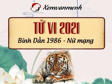 Chiêm nghiệm về tử vi tuổi Bính Dần 1986 nữ mạng