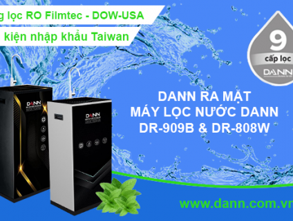 Dann ra mắt máy lọc nước thế hệ mới linh kiện Taiwan