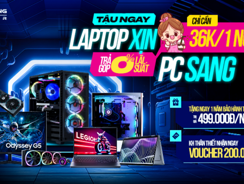 Rinh Laptop xịn, PC sang - Trả góp 0% lãi suất