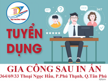 Tuyển 5 nhân viên phụ gia công sau in ấn