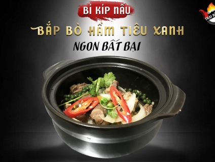 BỎ TÚI BÍ KÍP NẤU BẮP BÒ ÚC HẦM TIÊU XANH NGON BẤT BẠI