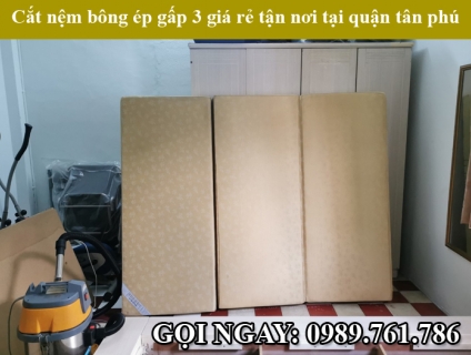 Cắt nệm bông ép gấp 3 giá rẻ tận nơi tại hồ chí minh