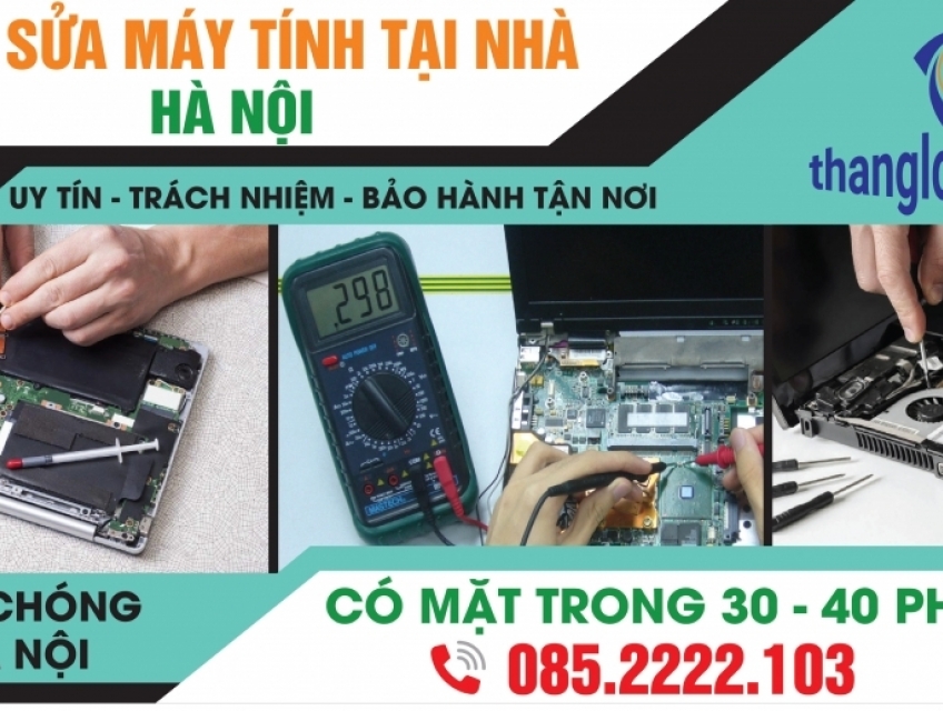 SỬA CHỮA MÁY TÍNH - CÀI ĐẶT MÁY TÍNH TẠI NHÀ HÀ NỘI NHANH CHÓNG