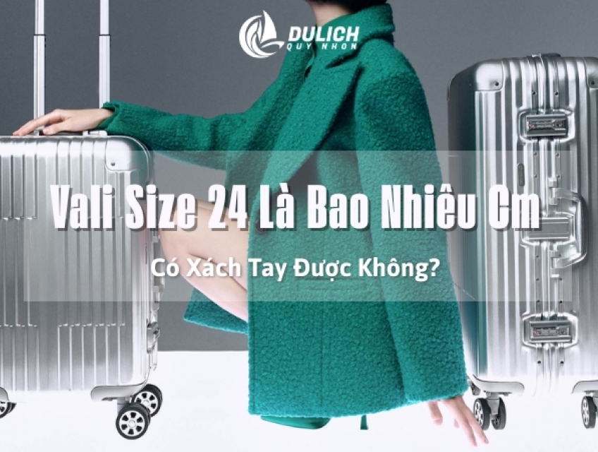 Khi đi máy bay, hành lý xách tay thường có kích thước bao nhiêu?