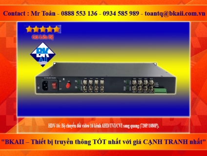 HDV-16: Bộ chuyển đổi 16 kênh AHD/TVI/CVI sang quang (720P/1080P) - BK