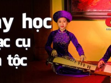 Học nhạc cụ dân tộc ở Trung tâm Nghệ thuật Adam có gì khác?