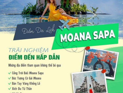 Moana Sapa - Thông Tin Mới Cập Nhập