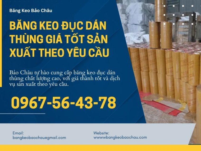 Băng Keo Đục Dán Thùng Giá Tốt Sản Xuất Theo Yêu Cầu