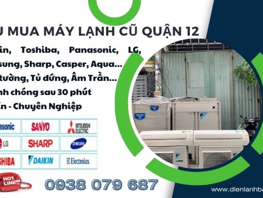 Thu mua máy lạnh cũ quận 12 : Nhanh – gọn – uy tín