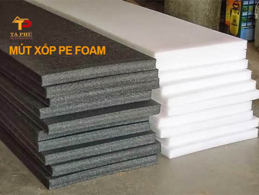 Mua mút xốp PE foam ở đâu chất lượng giá tốt?