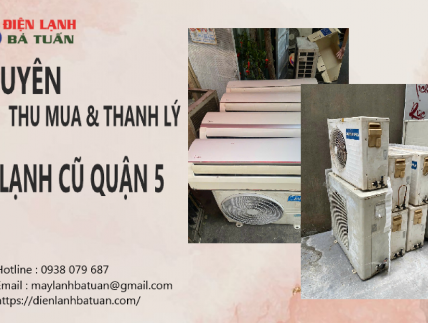 Thu mua máy lạnh cũ tại quận 5 giá cao