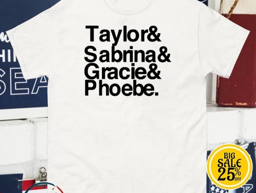 Taylor & Sabrina & Gracie and Phoebe T-Shirt