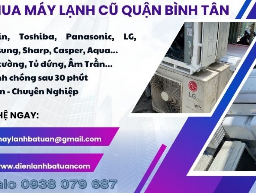 Thu mua xác máy lạnh cũ quận Bình Tân Giá cao