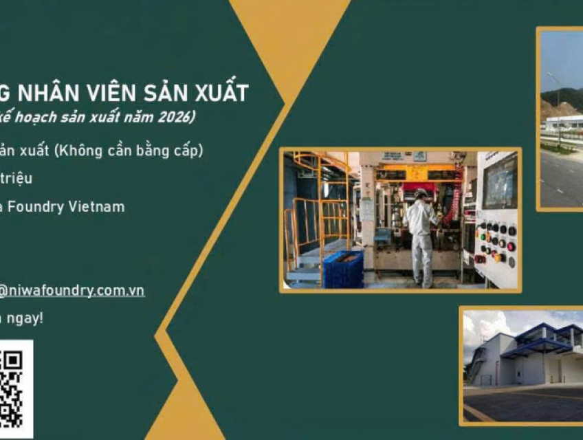 NIWA FOUNDRY VN tuyển Nam NV sản xuất làm tại Đà Nẵng