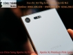 Sửa Chữa Sony Xperia Xz Premium mất loa trong, ngoài uy tín