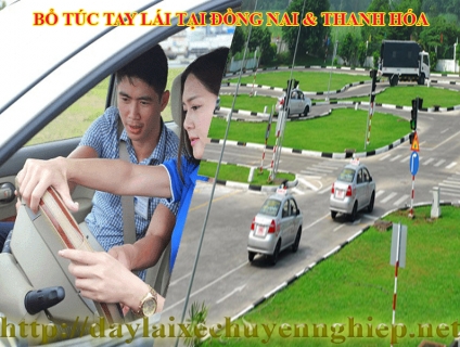 Bổ túc tay lái tại Đồng Nai và Thanh Hóa giá bao nhiêu