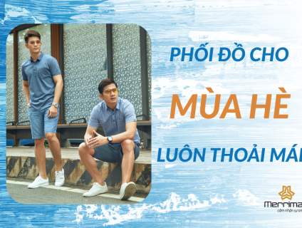 PHỐI ĐỒ QUẦN SHORT NAM CHO MÙA HÈ NĂNG ĐỘNG