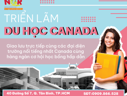 TRIỂN LÃM DU HỌC CANADA - CƠ HỘI DU HỌC KHỦNG