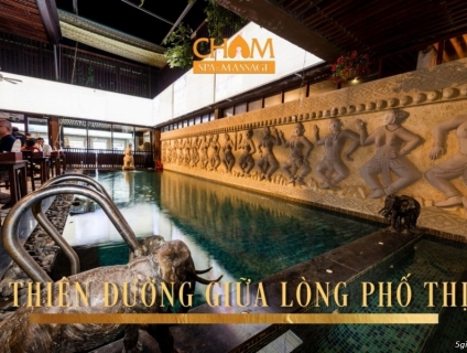 Cham Spa & Massage – Hành trình sống khỏe tại Thiên đường nghỉ dưỡng