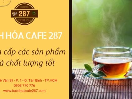 Địa chỉ cung cấp các sản phẩm trà chất lượng tốt tại TPHCM