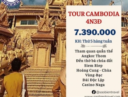TOUR CAMBODIA 4 NGÀY 3 ĐÊM CAO CẤP