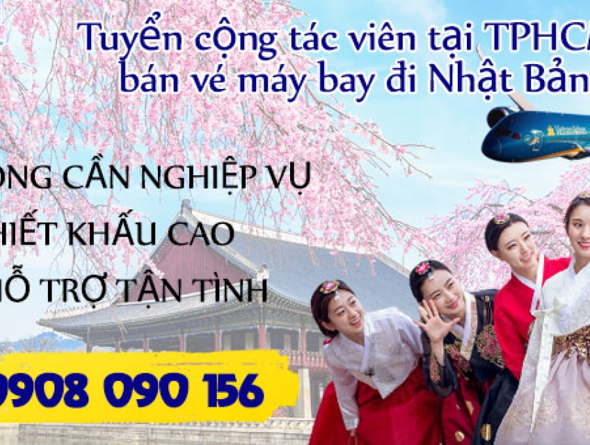 Tuyển cộng tác viên tại TPHCM bán vé máy bay đi Nhật Bản