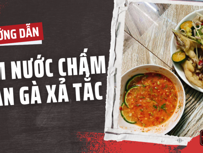 Cách làm nước chấm chân gà xả tắc thơm ngon đậm đà