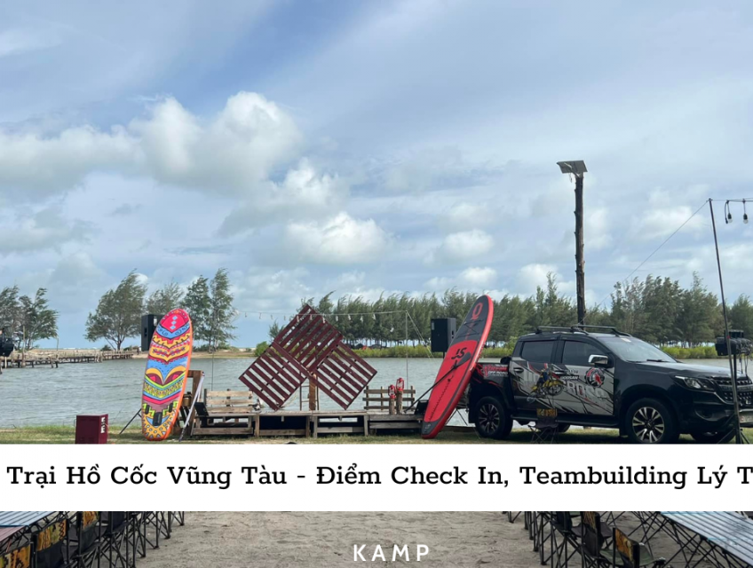 Lập Team Cắm Trại Hồ Cốc Vũng Tàu Có Ngay Bộ Ảnh Cực Xinh