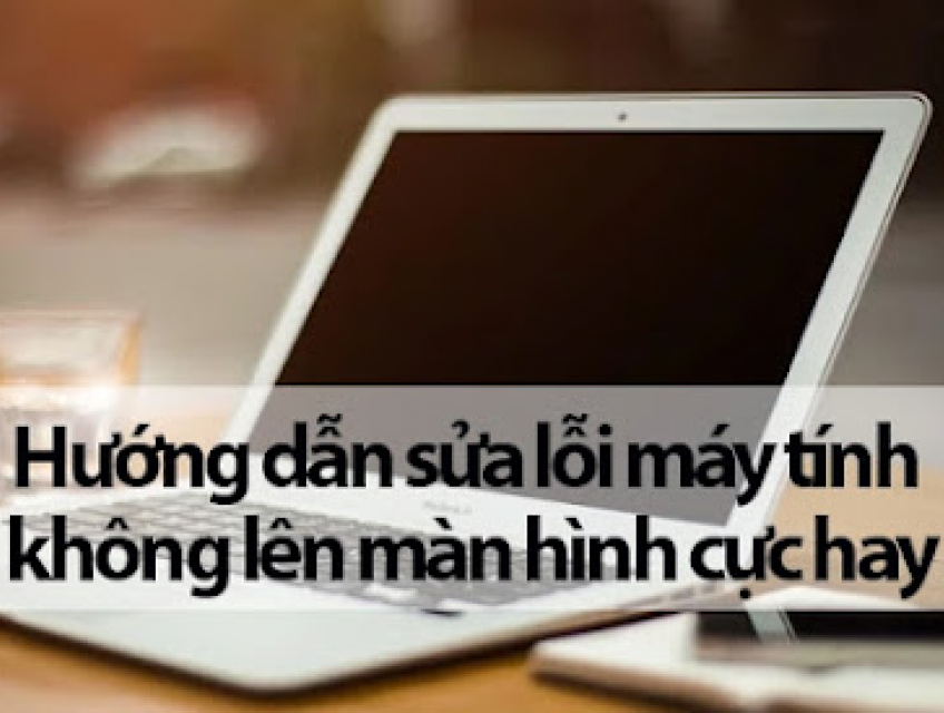 Các lỗi thường gặp khi máy tính không lên hình