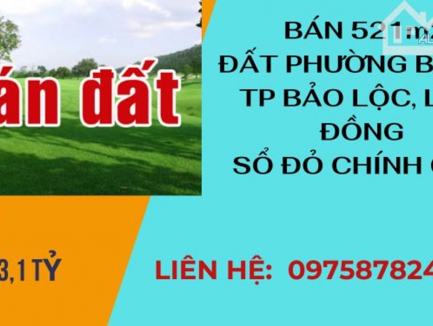 Bán 521m2 đất thuộc Phường B'Lao, Thành Phố Bảo Lộc-Lâm Đồng. Sổ đỏ