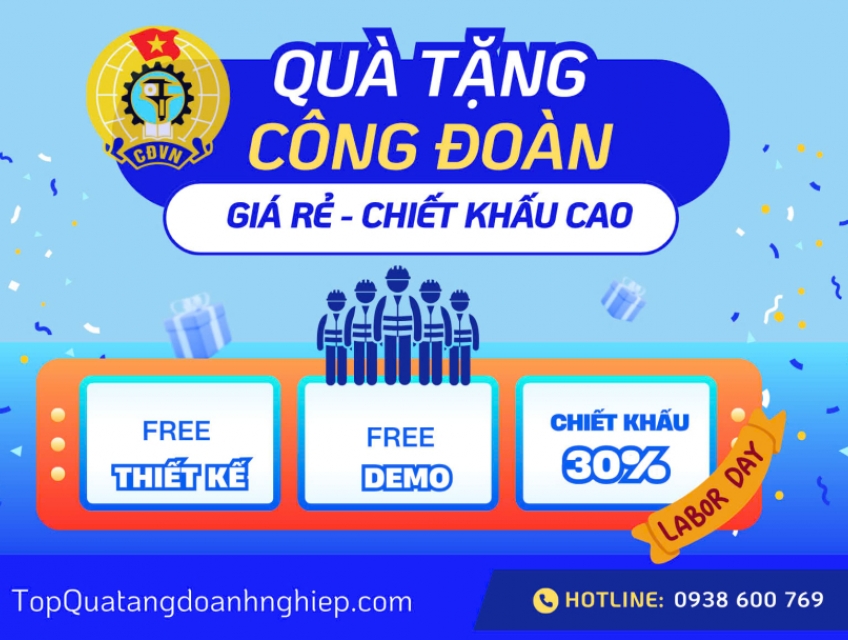 Xưởng cung cấp sỉ Quà tặng Công Đoàn số lượng lớn chiết khấu cao