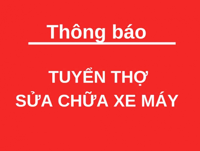 Tuyển thợ sửa xe, thợ phụ làm tại cửa hàng sửa xe Q10