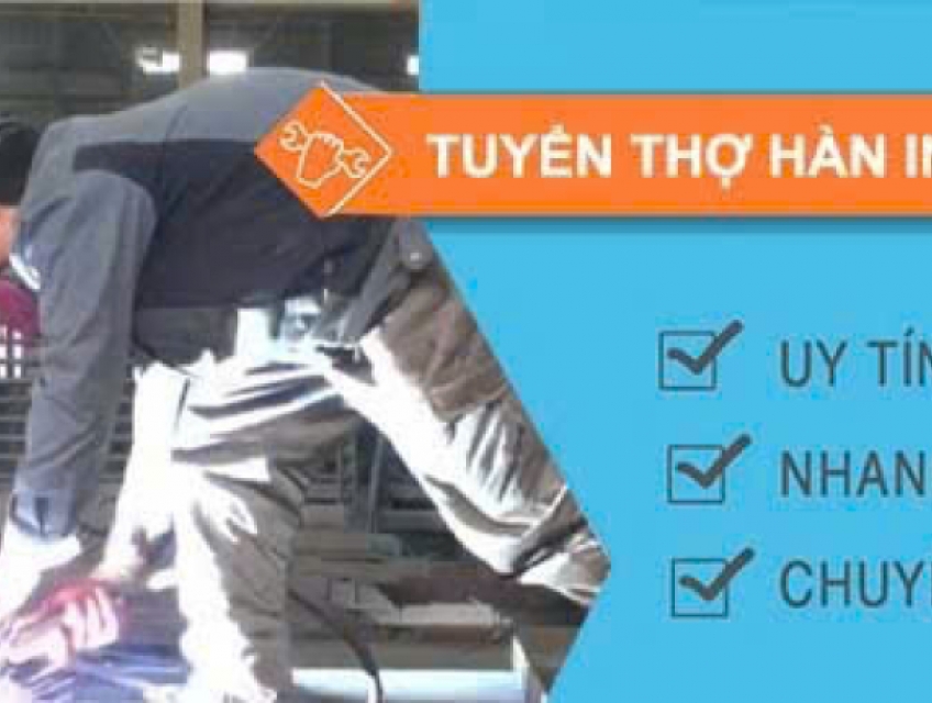 INOX ĐẠI CHÂU tuyển thợ hàn inox tig & LĐPT làm ở Vĩnh Lộc BC