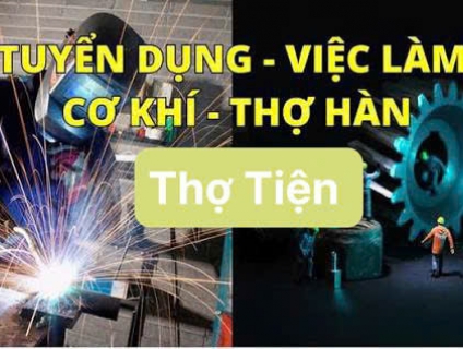Tuyển 2 thợ hàn & 2 thợ tiện làm tại Tân Bình