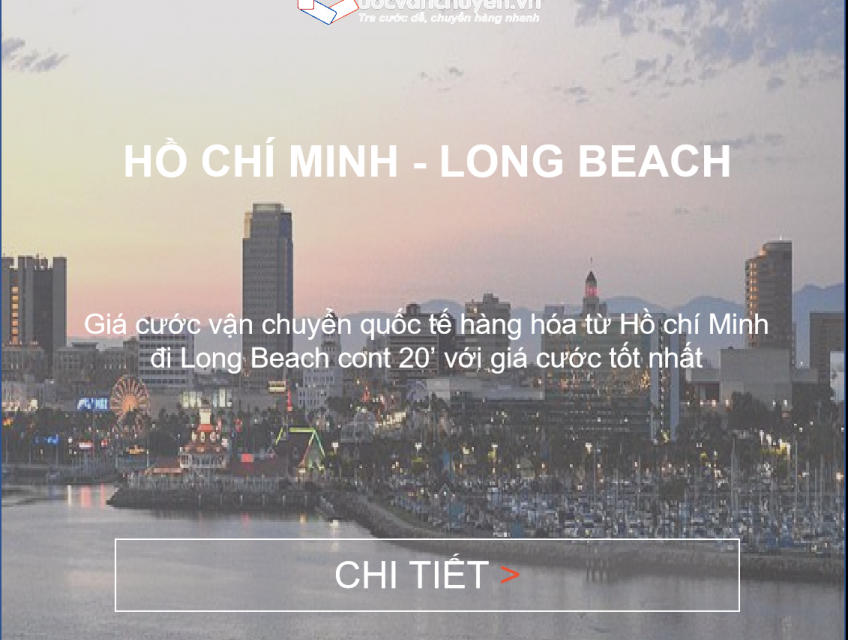 Cước Vận Chuyển Từ Hồ Chí Minh Đi Long Beach, Oakland, Seattle, Mỹ