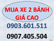 Cần mua xe 2 bánh giá cao, BSTP/Tỉnh,xin gọi 0903.601.511- 0907.405.504 -
