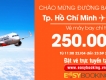 Chào mừng đường bay mới Jetstar khuyến mãi giá chỉ từ 250,000 đ
