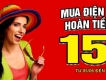 Không thể tin được, mua điện thoại hoàn tiền tới 15 triệu