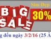 MỪNG XUÂN SANG KHUYẾN MÃI RỘN RÀNG => GIẢM ĐẾN 30% KHI MUA SIM TỪ NAY ĐẾN 03/2/3016 (25 Âm lịch)