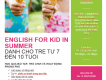 ENGLISH FOR KID IN SUMMER DÀNH CHO TRẺ TỪ 7 ĐẾN 10 TUỔI