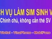 Chuyển Đổi Sim Viên Các Mạng Giá Tốt, Không Cần Thẻ SV [ BH 4 năm]