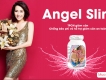 Giam cân cùng Angel Slim - vòng eo thon gọn