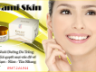 Bán KAMI SKIN - trị nám vừa vui vừa cực các chị ạ