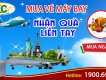 Mua vé máy bay Nhận quà liền tay