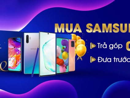 Tổng hợp bảng giá Samsung rẽ hơn thị trường