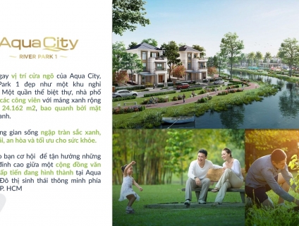 Aqua City River Park 1 - Sống xanh 365 ngày với Biệt thự nghỉ dưỡng