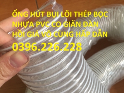 Cung cấp ống hút bụi lõi thép nhựa pvc phi 115,phi125, phi150 hàng tốt
