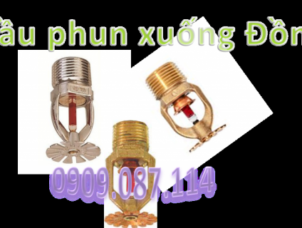 CÁC LOẠI ĐẦU PHUN CHỮA CHÁY SPRINKLER - LH 0909 087 114