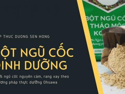 BỘT NGŨ CỐC THẢO MỘC KOKKOH - BỘT NGŨ CỐC NGUYÊN CÁM - BỒI BỔ SỨC KHỎE