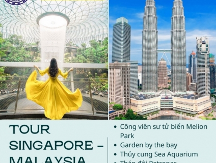 TOUR SINGAPORE - MALAYSIA 4 NGÀY 3 ĐÊM